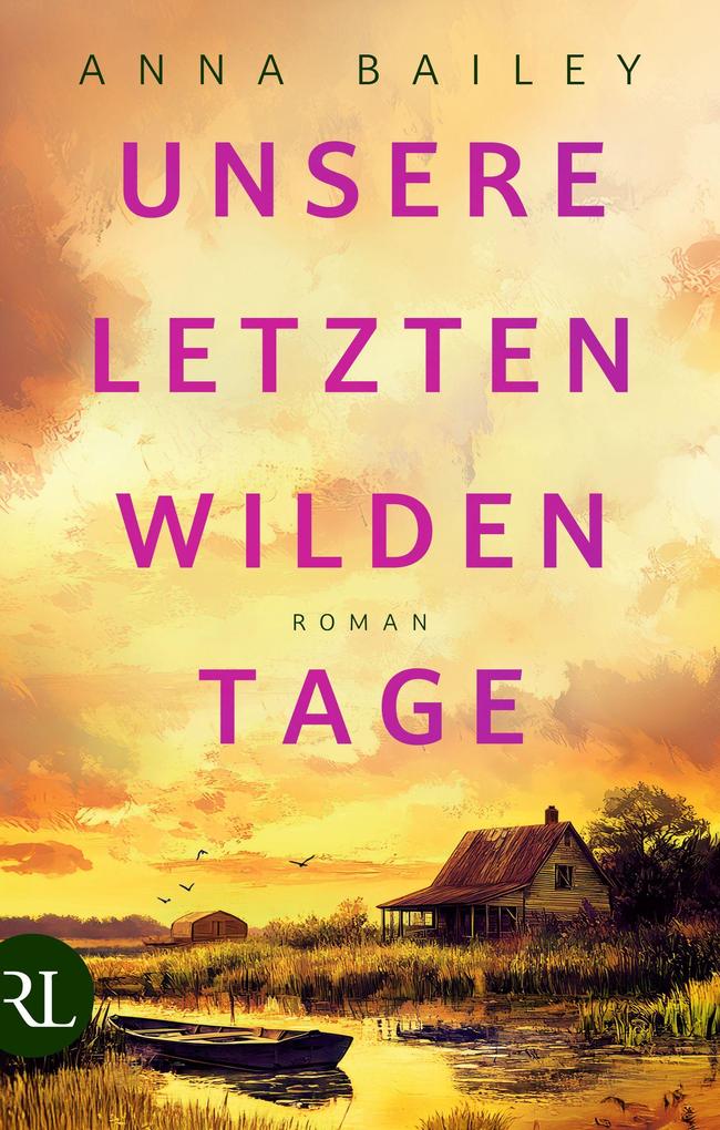 Unsere letzten wilden Tage (Mängelexemplar)