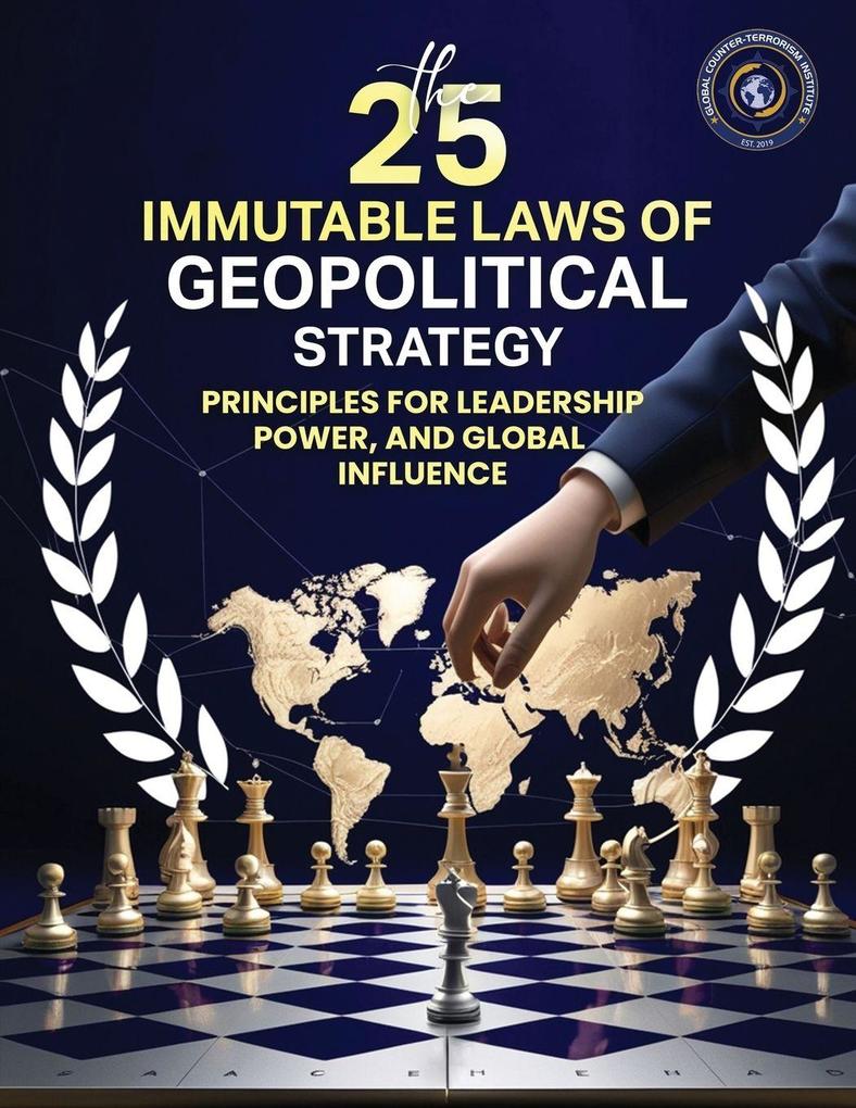 25 IMMUTABLE LAWS OF GEOPOLITICAL STRATEGY
