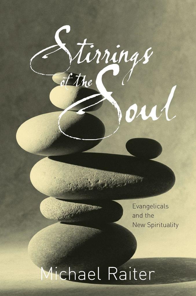 Stirrings of the Soul