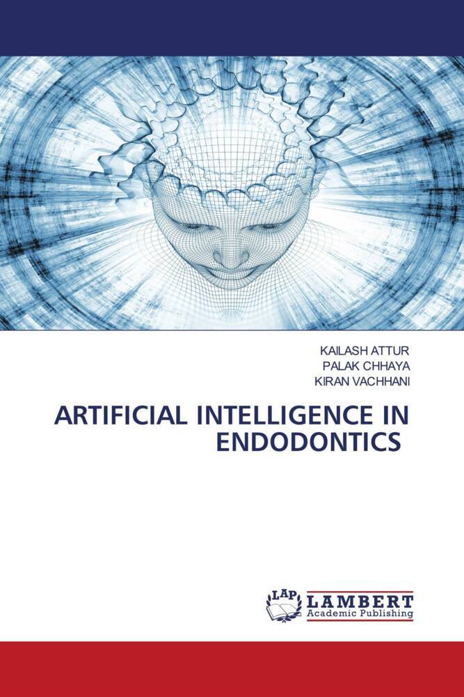 ARTIFICIAL INTELLIGENCE IN ENDODONTICS