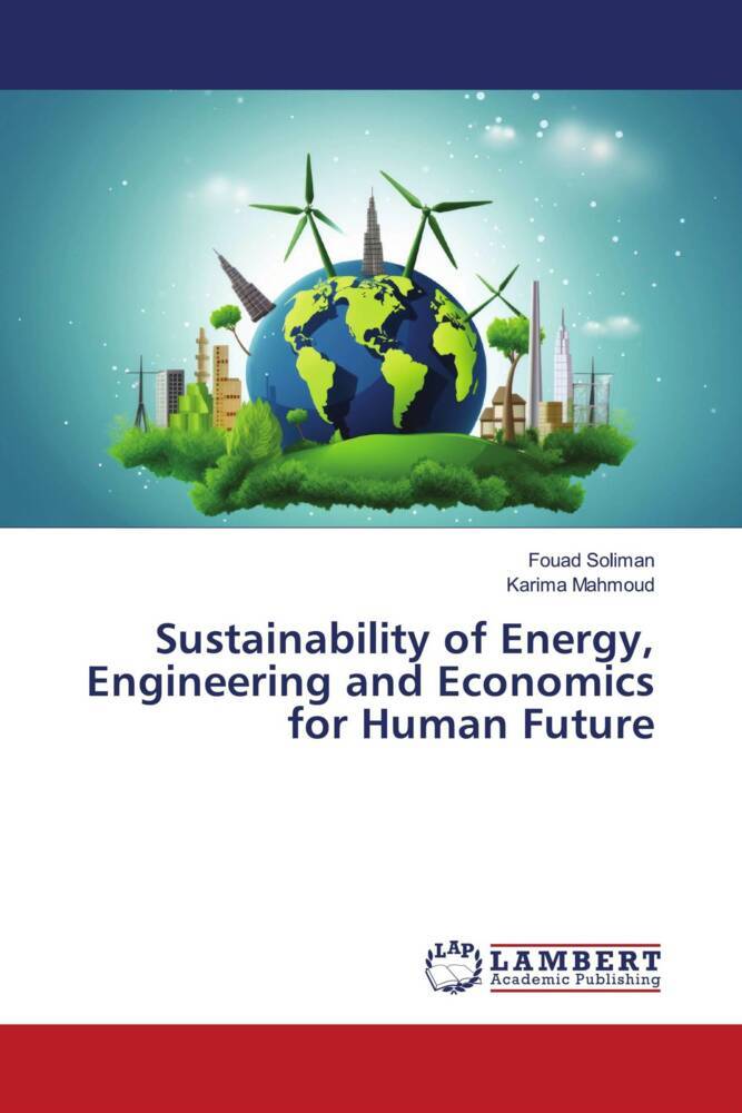 Sustainability of Energy Engineering and Economics for Human Future