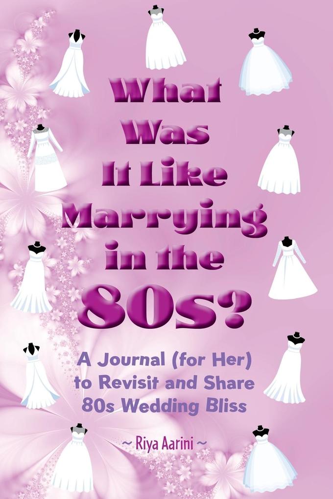 What Was It Like Marrying in the 80s?