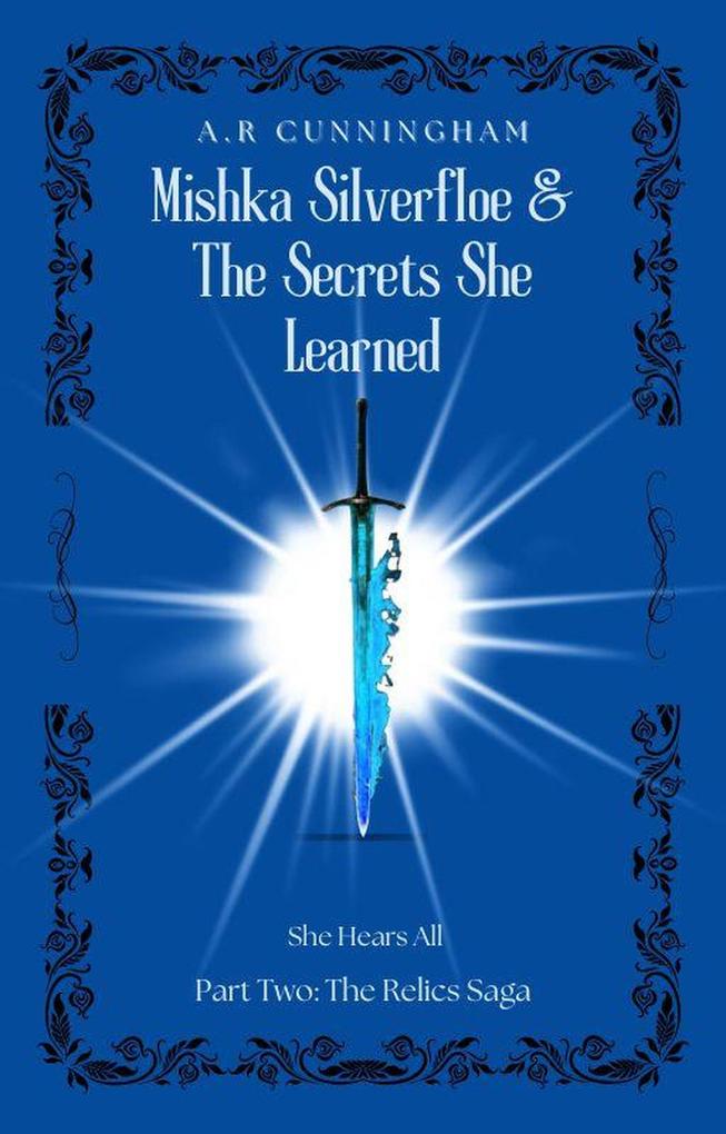 Mishka Silverfloe and the Secrets she Learned
