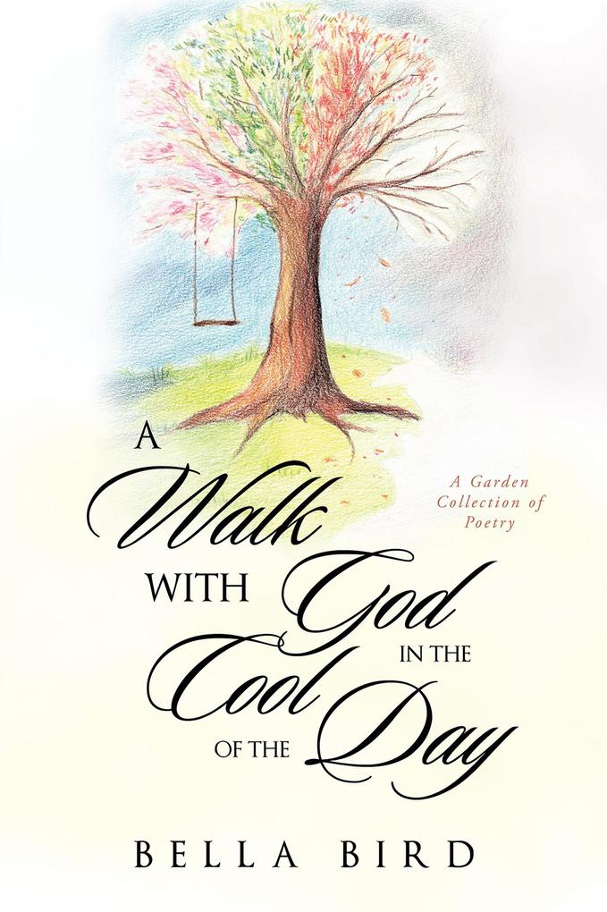 A Walk with God in the Cool of the Day