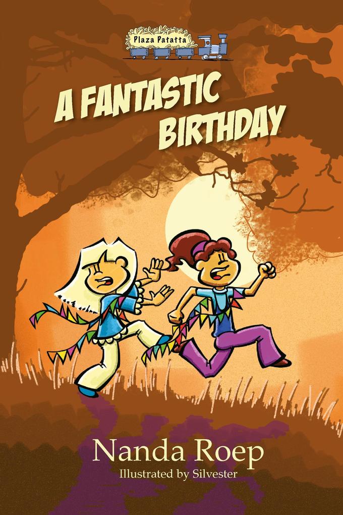 A Fantastic Birthday (Plaza Patatta #10)