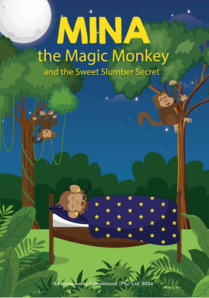 Mina the Magic Monkey and the Sweet Slumber Secret