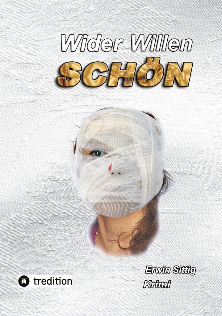 Wider Willen schön