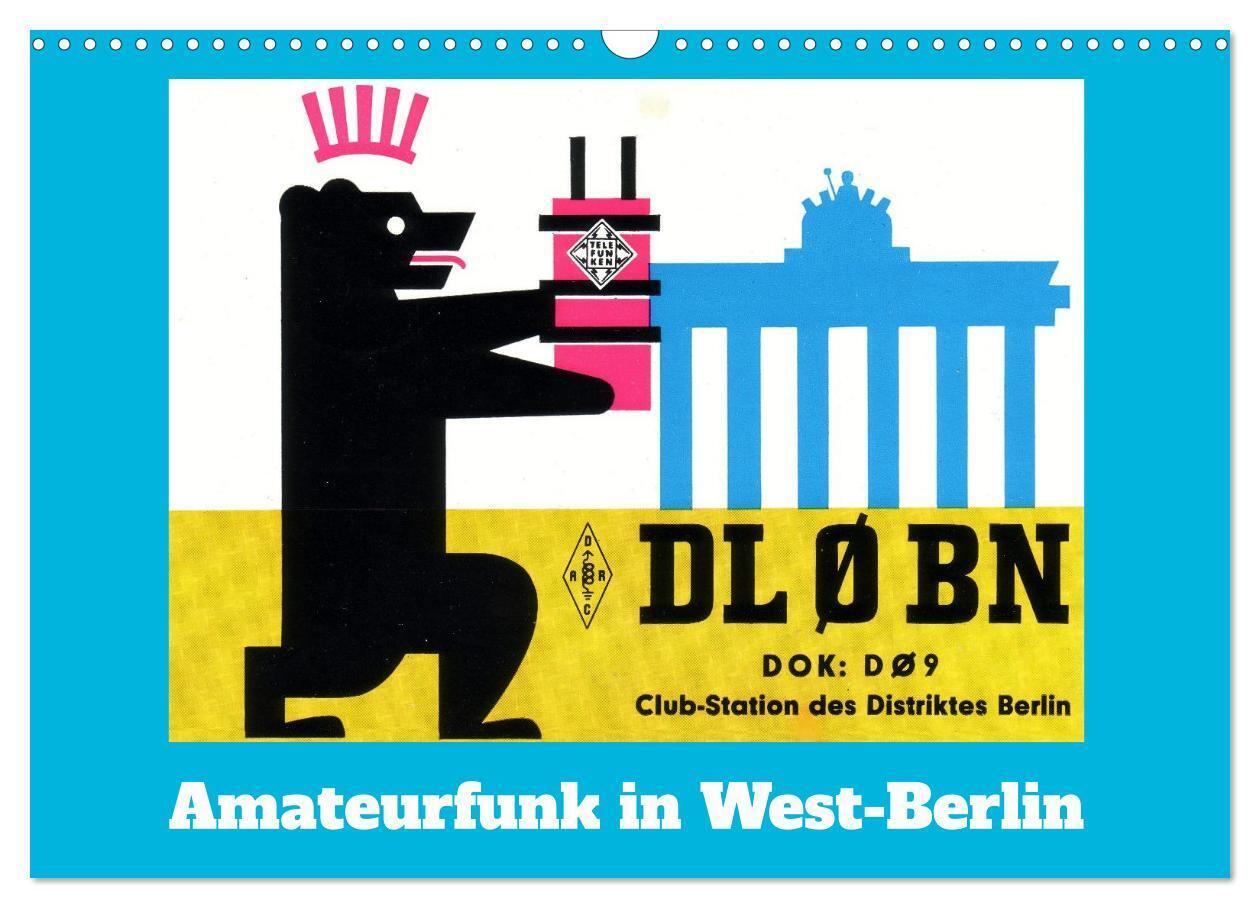 Amateurfunk in West-Berlin (Wandkalender 2026 DIN A3 quer) CALVENDO Monatskalender