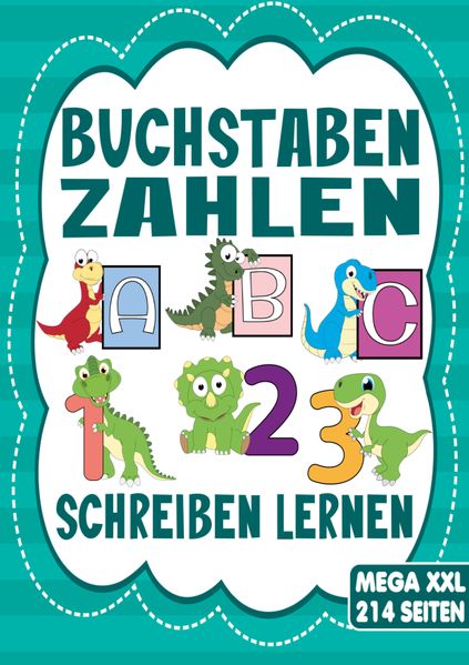 Buchstaben & Zahlen Schreiben - Das Dino Lernheft für Kinder ab 4 Jahren