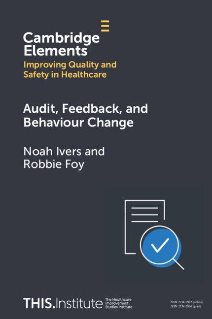 Audit Feedback and Behaviour Change