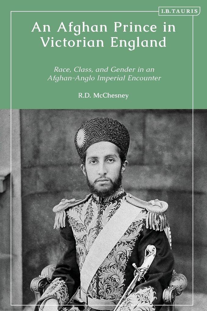 An Afghan Prince in Victorian England