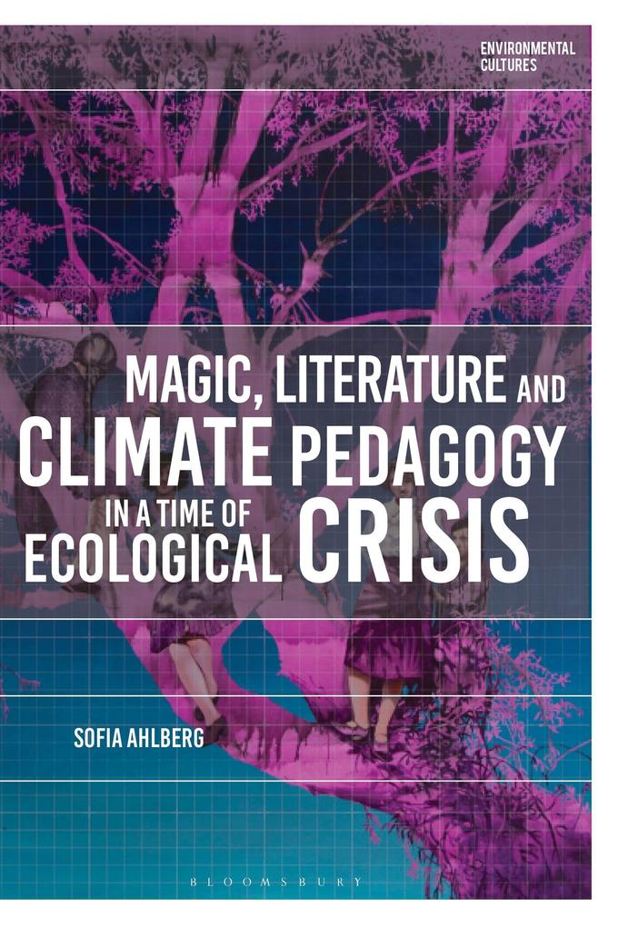 Magic Literature and Climate Pedagogy in a Time of Ecological Crisis