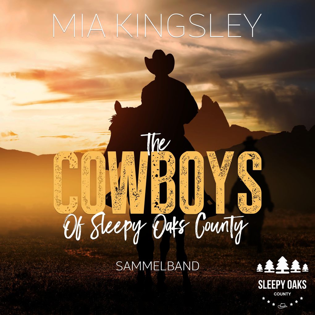 The Cowboys Of Sleepy Oaks County