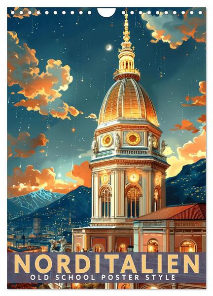 Norditalien - Old School Poster Style (Wandkalender 2026 DIN A4 hoch) CALVENDO Monatskalender