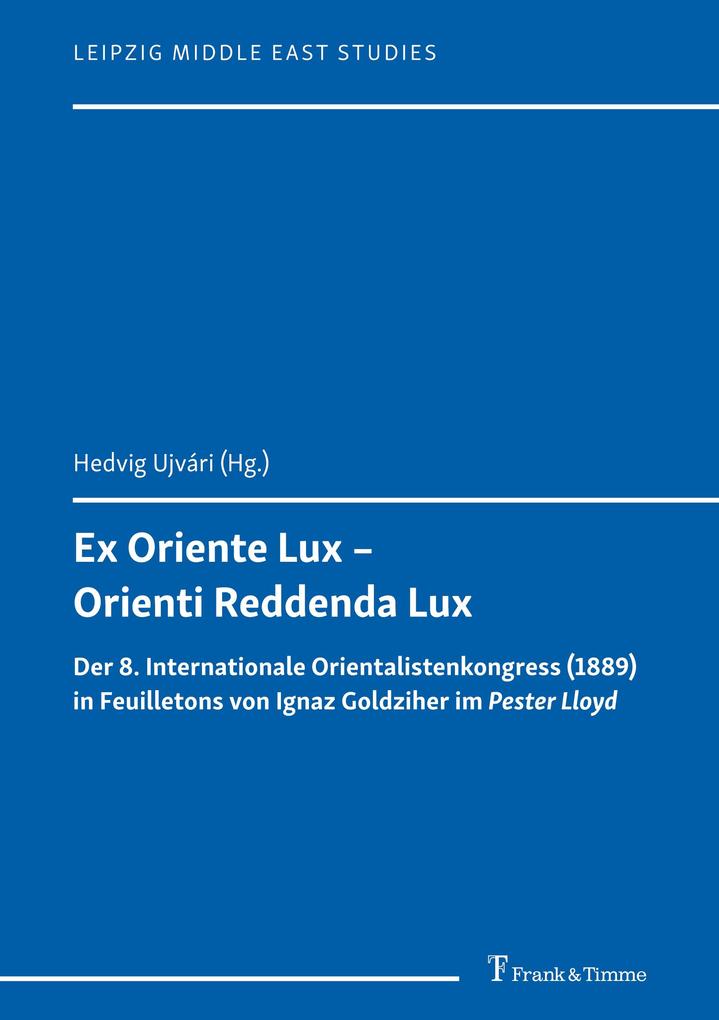 Ex Oriente Lux - Orienti Reddenda Lux