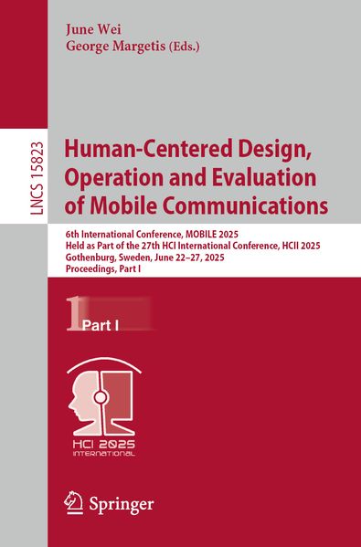 Human-Centered Design Operation and Evaluation of Mobile Communications