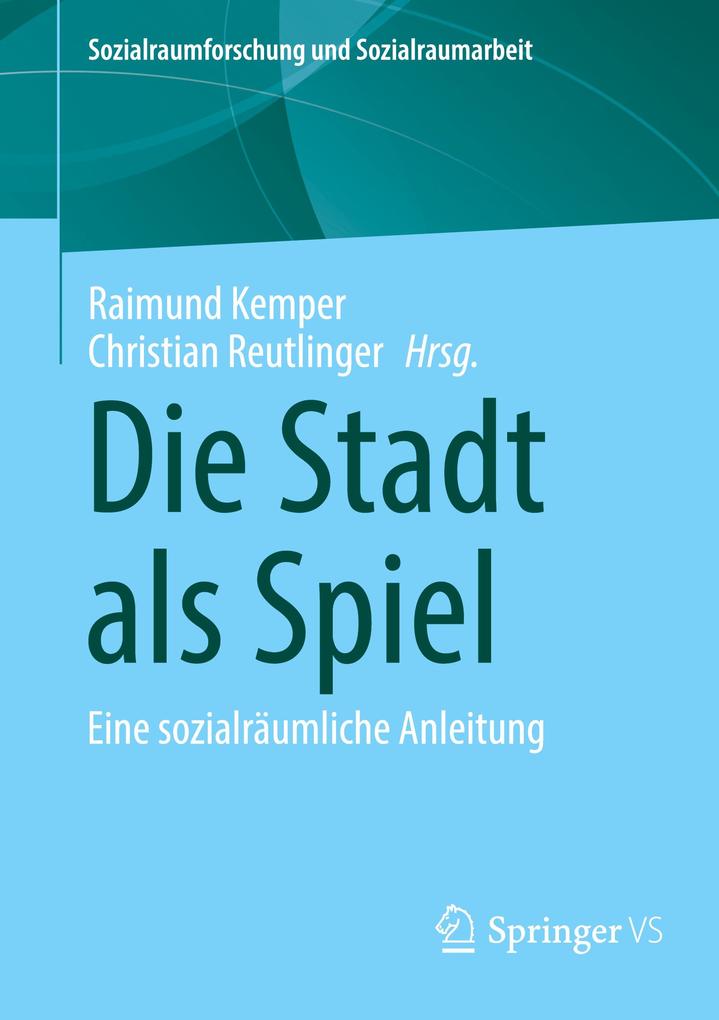 Die Stadt als Spiel