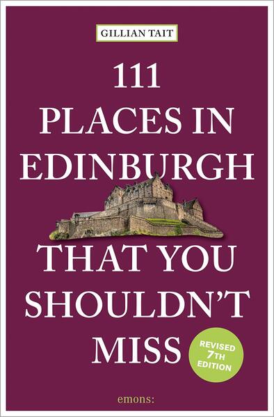 Emons Verlag 111 Places In Edinburgh That You Shouldn't Miss