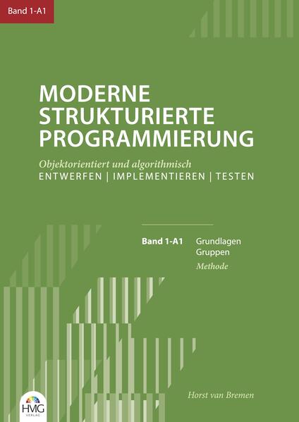 Moderne Strukturierte Programmierung Band 1-A1: Methode