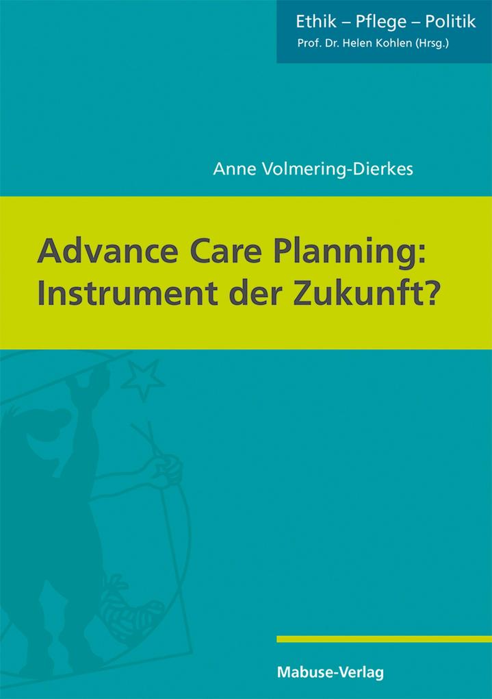 Advance Care Planning: Instrument der Zukunft?