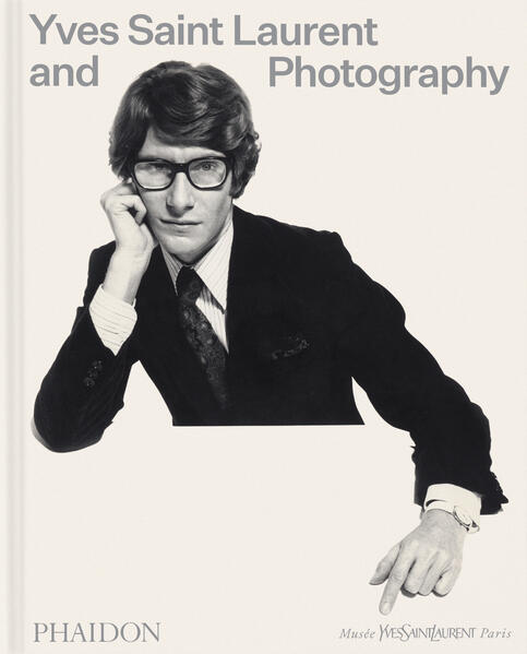 Phaidon Verlag GmbH Yves Saint Laurent And Photography