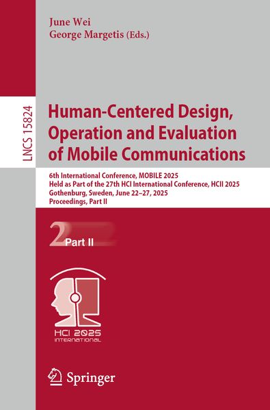 Human-Centered Design Operation and Evaluation of Mobile Communications