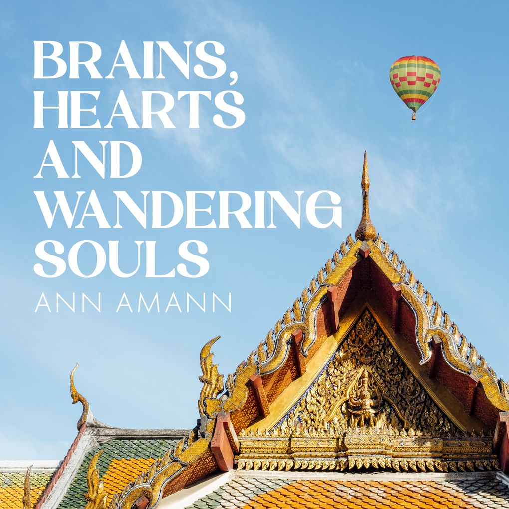 Brains Hearts and Wandering Souls