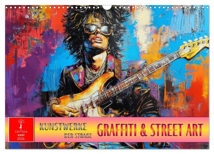 Graffiti & Street Art - Kunstwerke der Straße (Wandkalender 2026 DIN A3 quer) CALVENDO Monatskalender