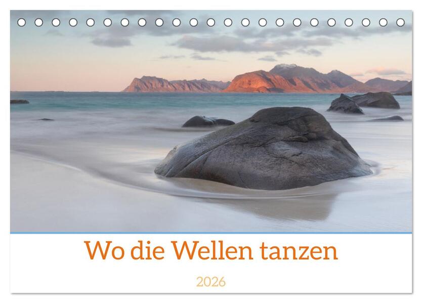 Wo die Wellen tanzen (Tischkalender 2026 DIN A5 quer) CALVENDO Monatskalender