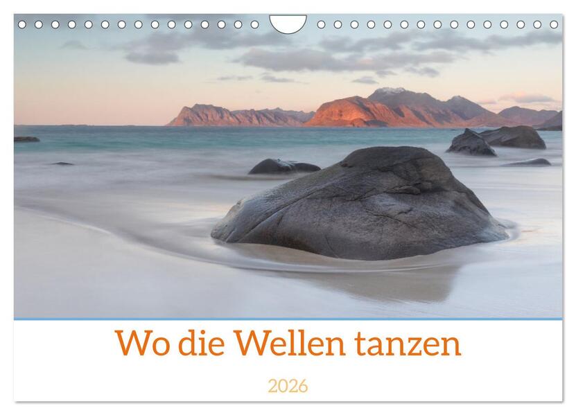 Wo die Wellen tanzen (Wandkalender 2026 DIN A4 quer) CALVENDO Monatskalender