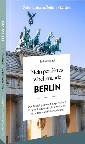 Mein perfektes Wochenende Berlin