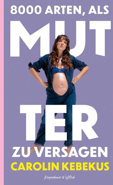 8000 Arten als Mutter zu versagen