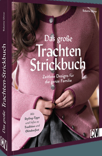 Das große Trachten-Strickbuch