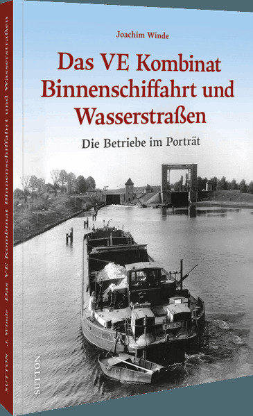 Das VE Kombinat Binnenschiffahrt und Wasserstraßen