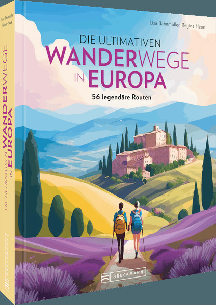 Die ultimativen Wanderwege in Europa