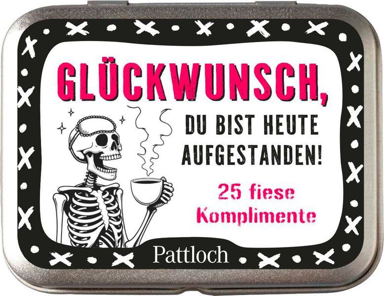 Glückwunsch du bist heute aufgestanden!