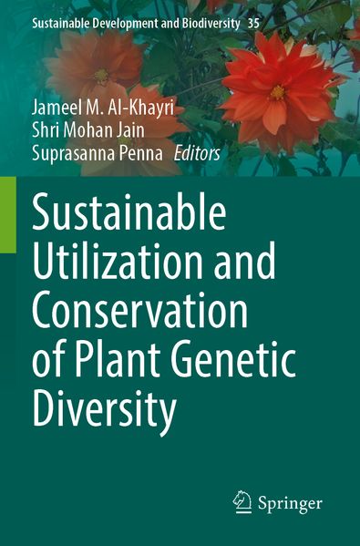 Sustainable Utilization and Conservation of Plant Genetic Diversity