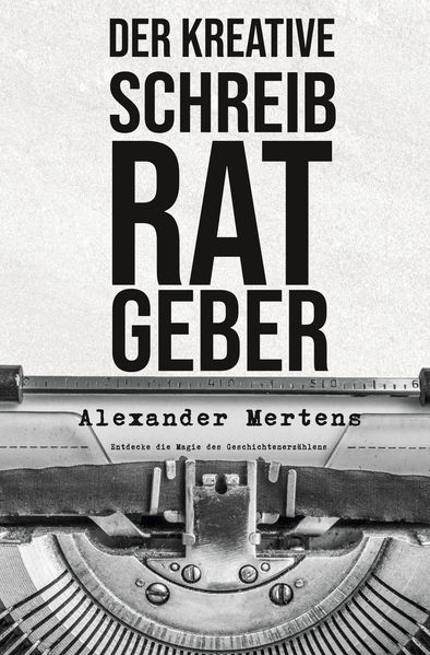Der kreative Schreibratgeber