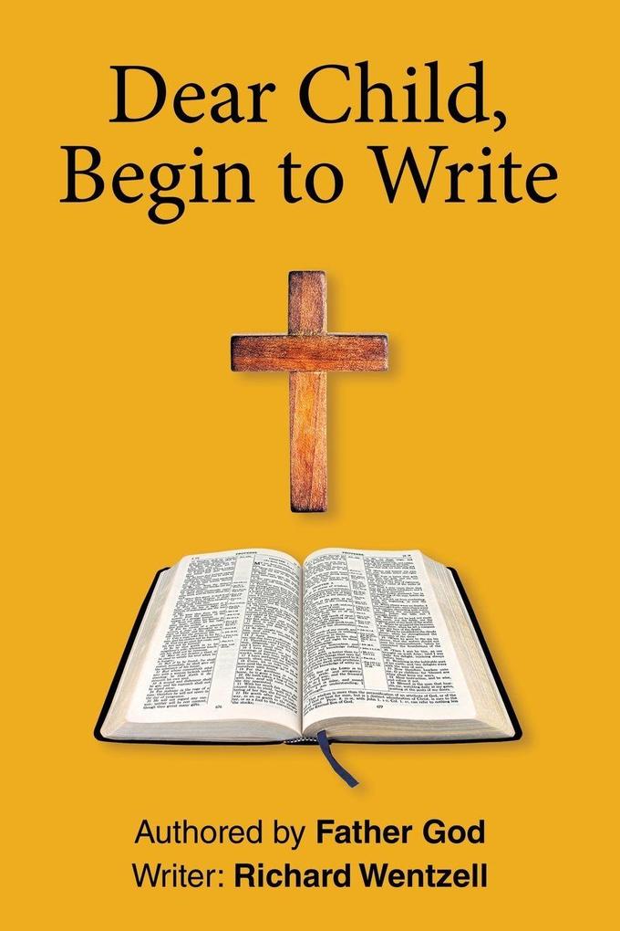 Dear Child Begin to Write