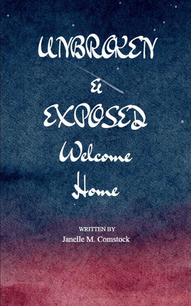 UNBROKEN & EXPOSED