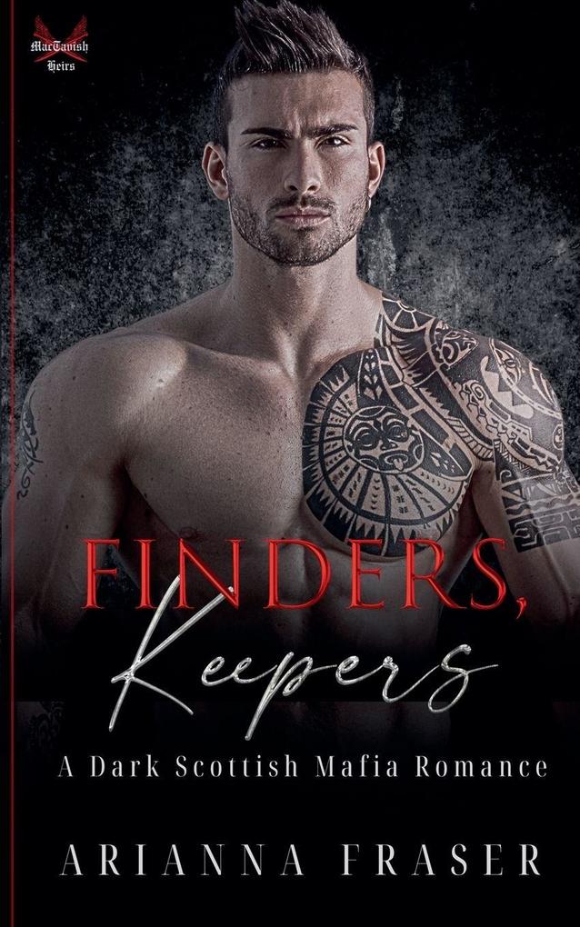 Finders Keepers - A Dark Scottish Mafia Romance