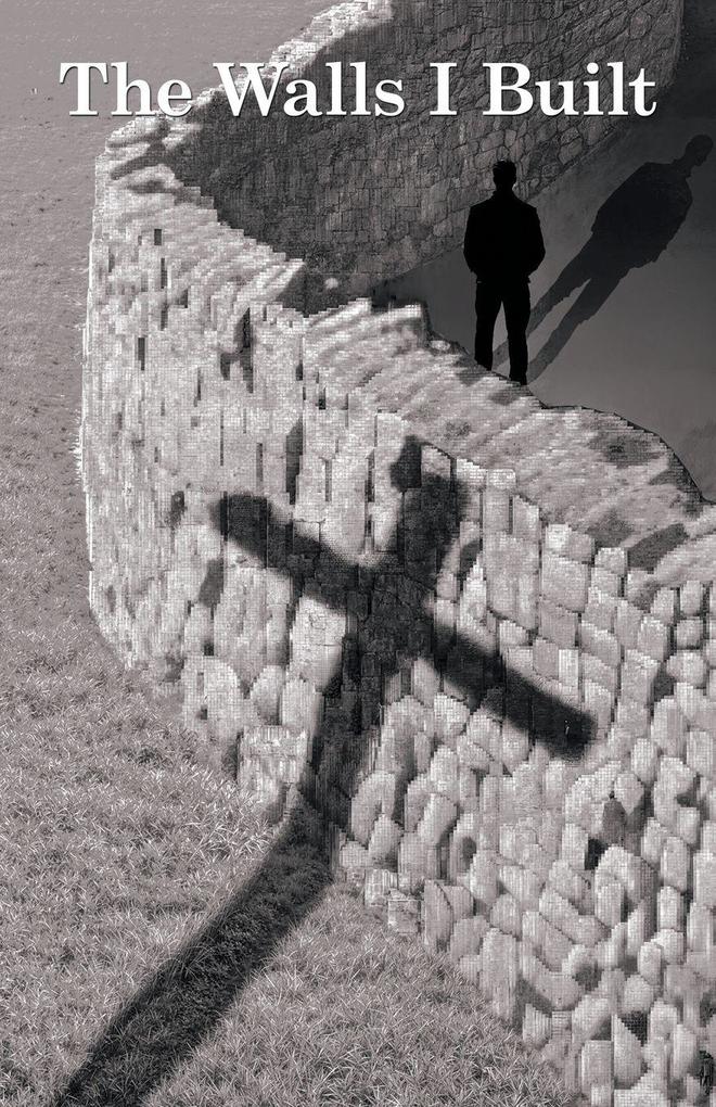 The Walls I Built