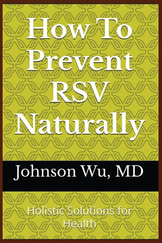 How To Prevent RSV Naturally