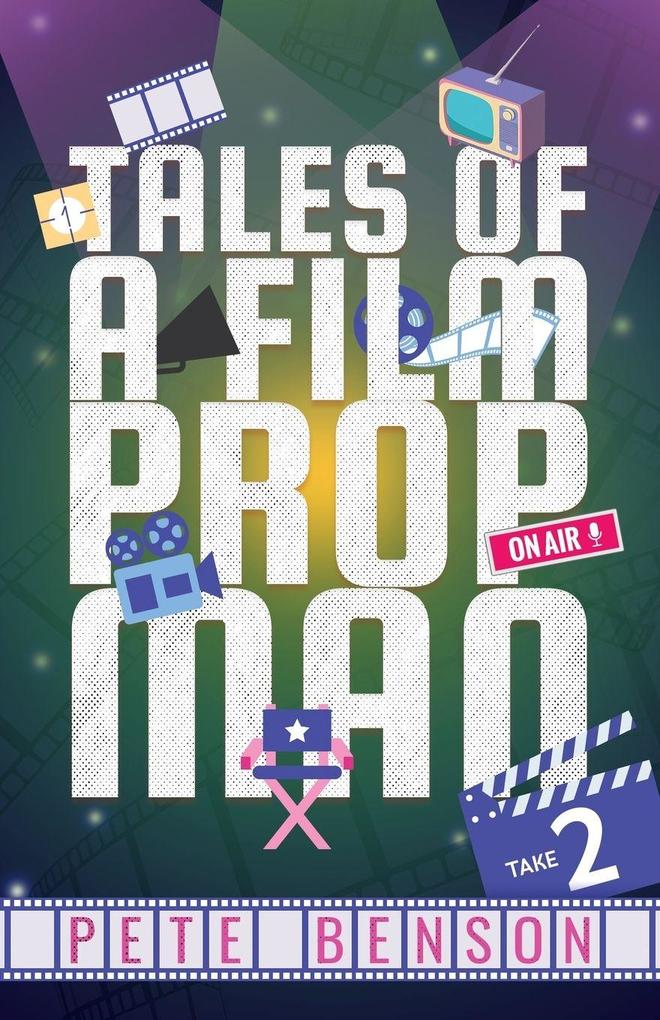 Tales of a Film Prop Man