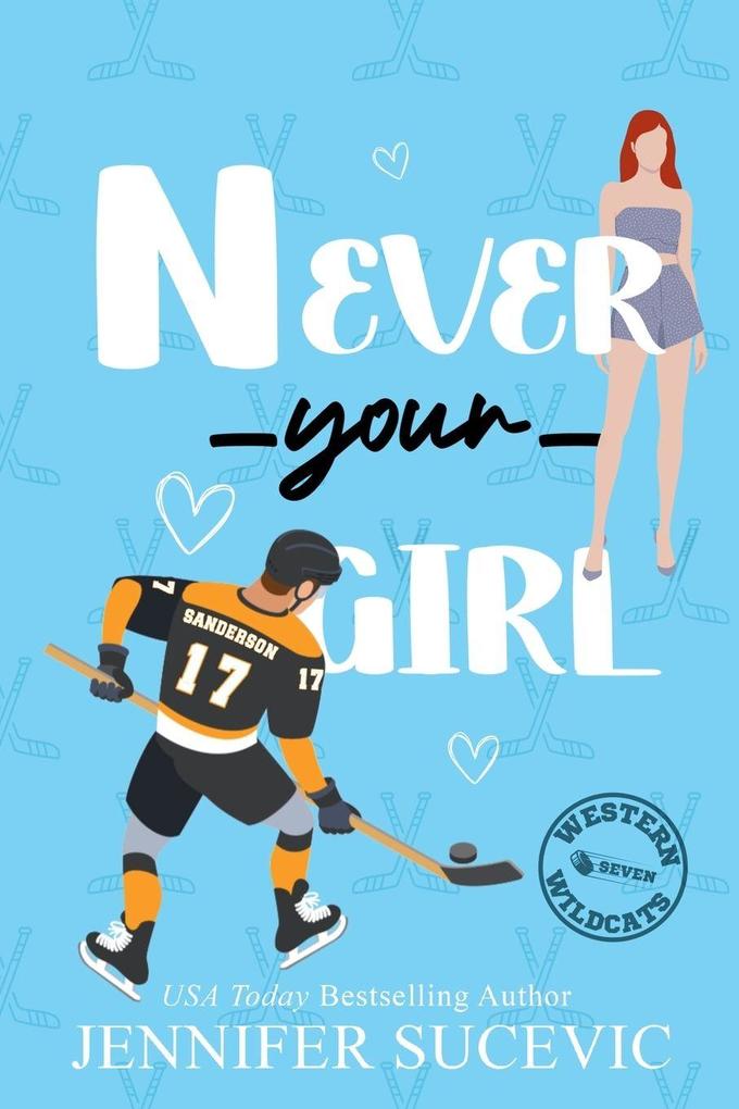 Never Your Girl (Illustrated)