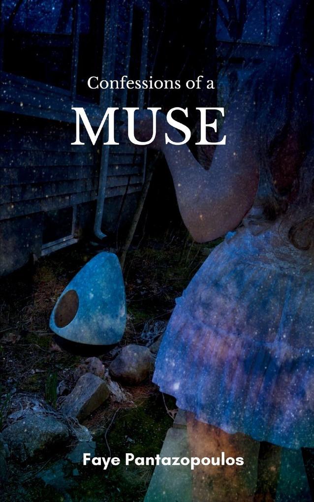 Confessions of a Muse