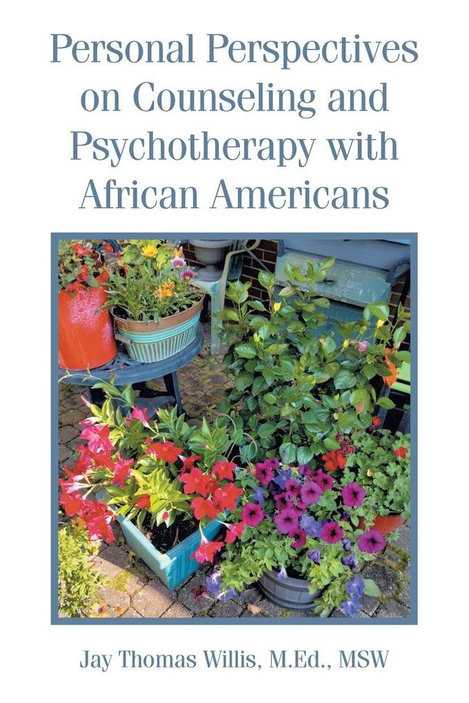 Personal Perspectives on Counseling and Psychotherapy with African Americans