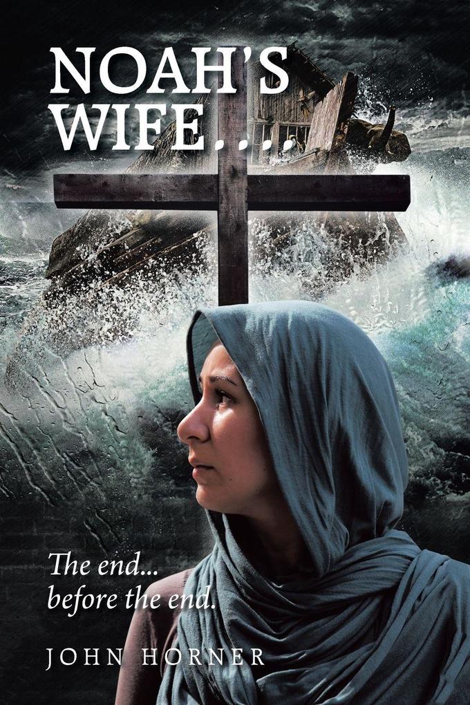 NOAH'S WIFE....