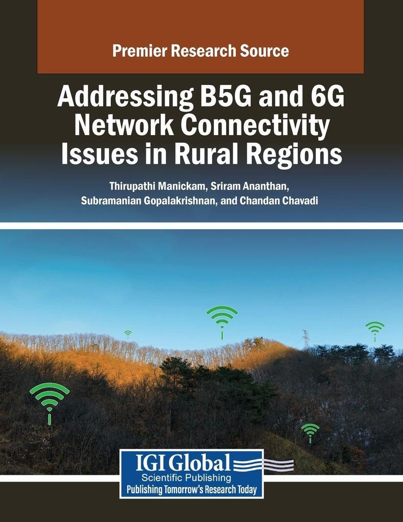 Addressing B5G and 6G Network Connectivity Issues in Rural Regions