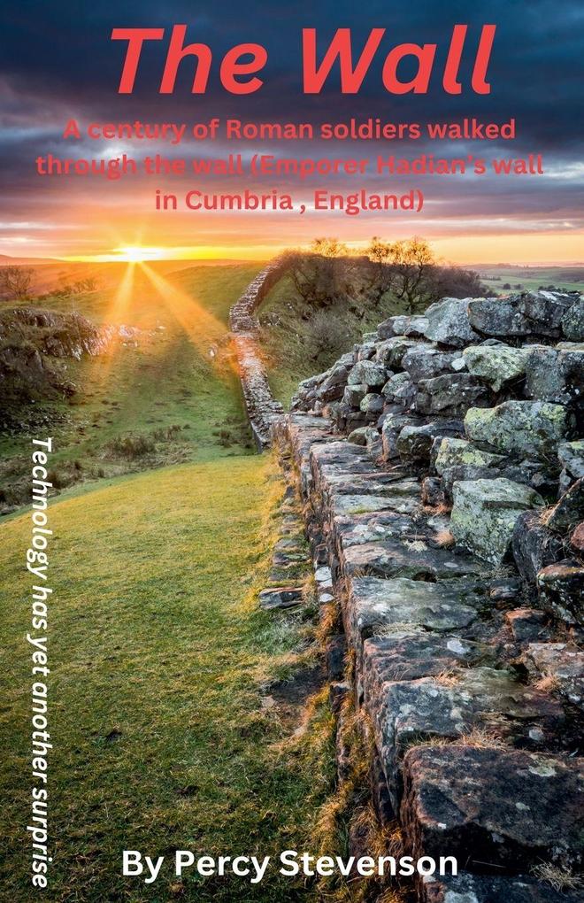 The Wall ... A century of Roman soldiers walk through the wall (Emperor Hadrian's wall in Cumbria England)